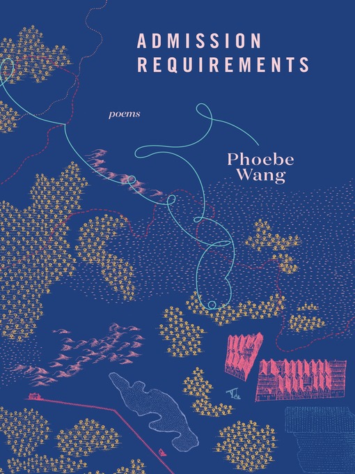 Title details for Admission Requirements by Phoebe Wang - Available